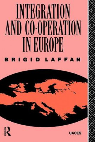 Könyv Integration and Co-operation in Europe Brigid Laffan
