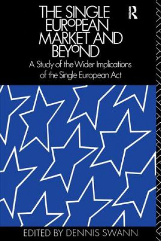 Könyv Single European Market and Beyond 