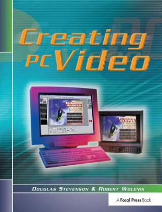 Книга Creating PC Video Douglas Stevenson