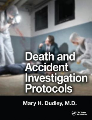 Kniha Death and Accident Investigation Protocols Mary H. Dudley