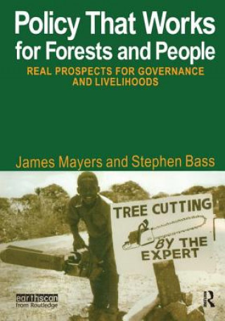 Kniha Policy That Works for Forests and People James Mayers