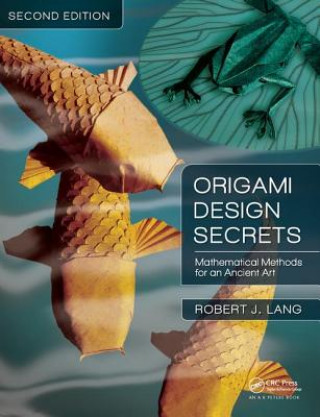 Kniha Origami Design Secrets Robert J. Lang