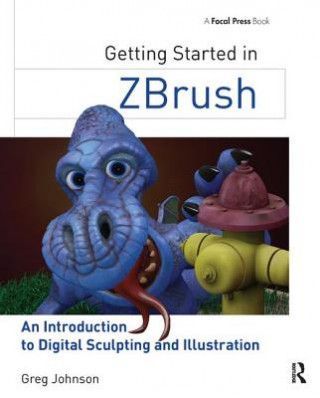 Книга Getting Started in ZBrush Greg Johnson