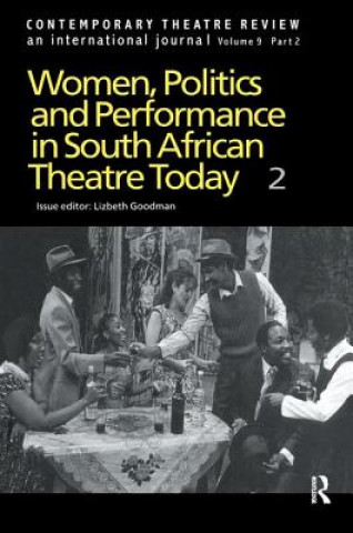 Книга Women, Politics and Performance in South African Theatre Today Goodman L