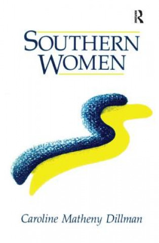Buch Southern Women Caroline M. Dillman