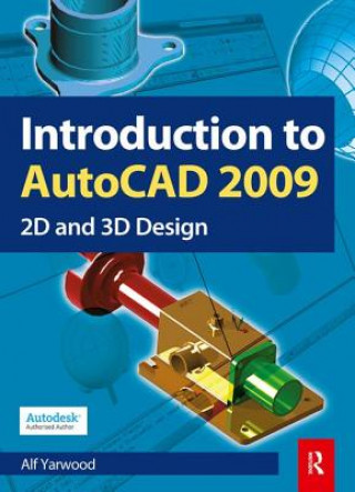 Book Introduction to AutoCAD 2009 Alf Yarwood