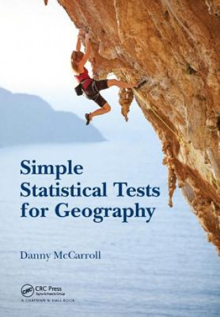 Kniha Simple Statistical Tests for Geography Danny McCarroll