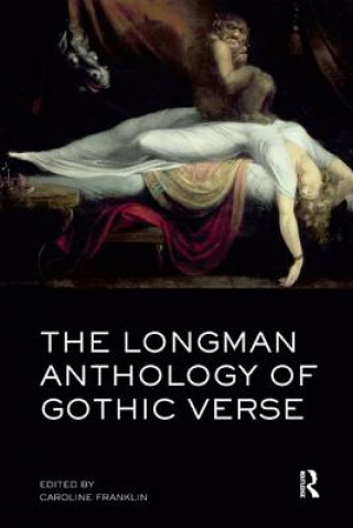 Book Longman Anthology of Gothic Verse Caroline Franklin