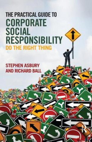 Книга Practical Guide to Corporate Social Responsibility Stephen Asbury