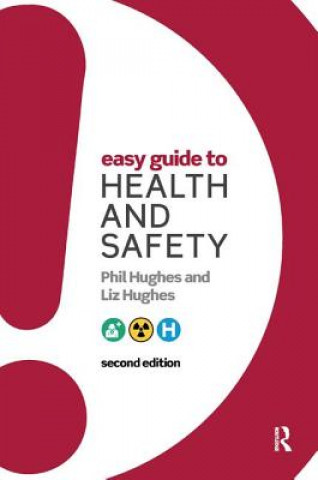 Könyv Easy Guide to Health and Safety Phil Hughes