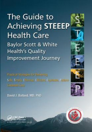 Kniha Guide to Achieving STEEEP (TM) Health Care Ballard