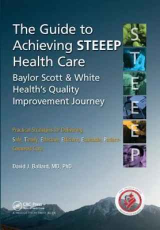 Book Guide to Achieving STEEEP (TM) Health Care Ballard