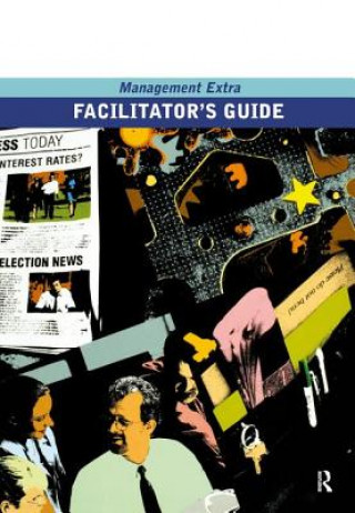 Книга Facilitator's Guide                    Management Extra Elearn