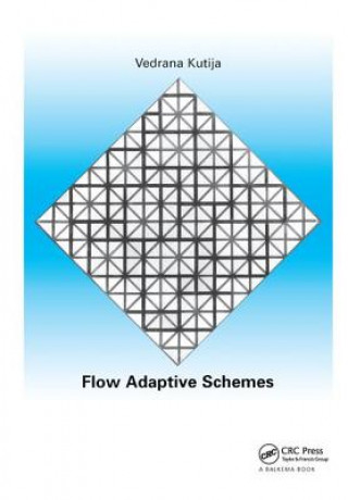 Książka Flow Adaptive Schemes Vendrana Kutija