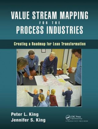 Könyv Value Stream Mapping for the Process Industries Peter L. King