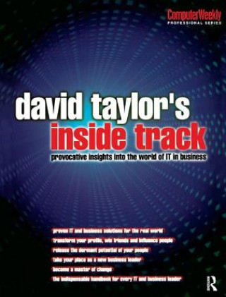 Kniha David Taylor's Inside Track: Provocative Insights into the World of IT in Business David Taylor