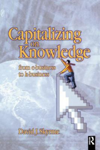 Knjiga Capitalizing on Knowledge David Skyrme