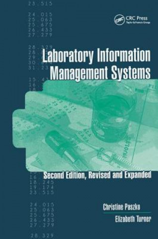 Книга Laboratory Information Management Systems, Second Edition, Christine Paszko