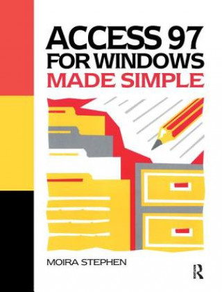 Kniha Access 97 for Windows Made Simple Moira Stephen