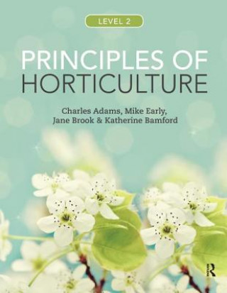 Carte Principles of Horticulture: Level 2 Charles Adams