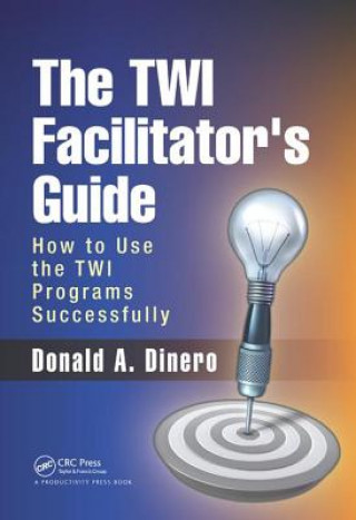 Книга TWI Facilitator's Guide Donald A. Dinero