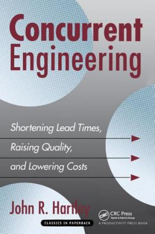 Knjiga Concurrent Engineering John R. Hartley