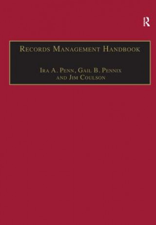 Libro Records Management Handbook Ira A. Penn