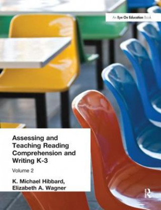 Book Assessing and Teaching Reading Composition and Writing, K-3, Vol. 2 K. Michael Hibbard