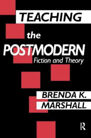 Książka Teaching the Postmodern Brenda Marshall