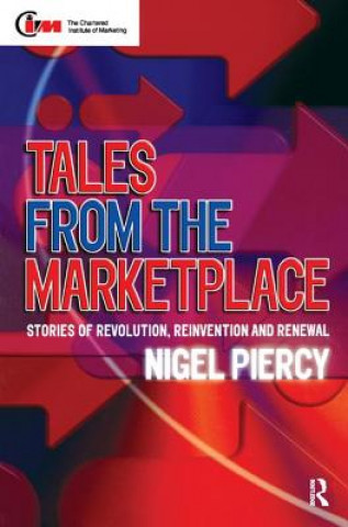 Kniha Tales from the Marketplace Nigel F. Piercy