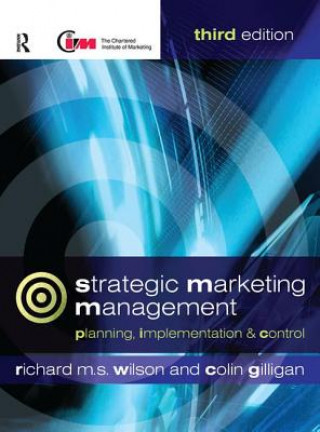 Kniha Strategic Marketing Management Richard Wilson