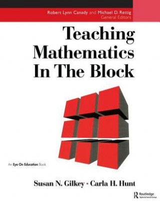 Книга Teaching Mathematics in the Block Carla Hunt