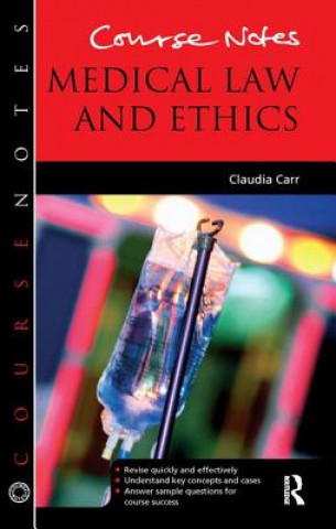 Buch Course Notes: Medical Law and Ethics Claudia Carr