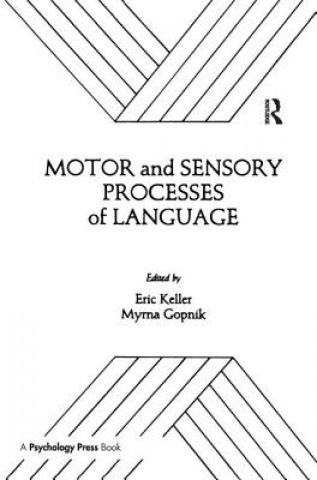 Książka Motor and Sensory Processes of Language 