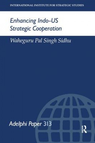 Libro Enhancing Indo-US Strategic Cooperation Waheguru Pal Singh Sidhu