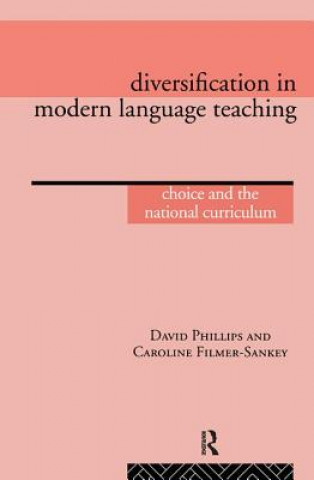 Knjiga Diversification in Modern Language Teaching Caroline Filmer-Sankey