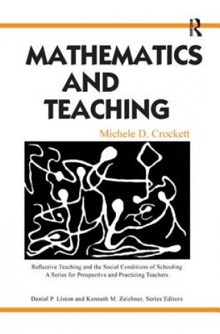 Knjiga Mathematics and Teaching Michele D. Crockett