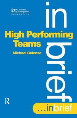 Kniha High Performing Teams In Brief Michael Colenso