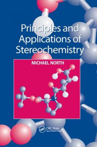 Carte Principles and Applications of Stereochemistry Michael North