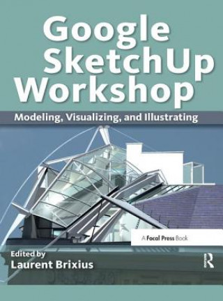 Kniha Google SketchUp Workshop 