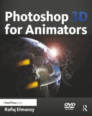 Kniha Photoshop 3D for Animators Rafiq Elmansy
