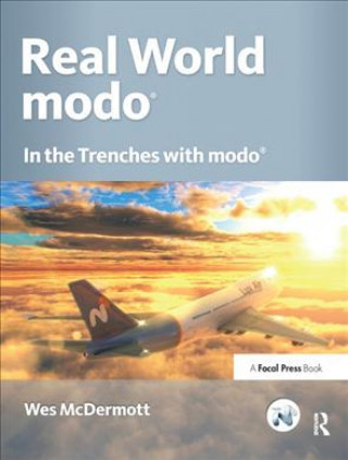 Kniha Real World Modo: The Authorized Guide Wes McDermott