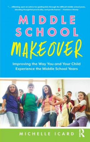 Buch Middle School Makeover Michelle Icard