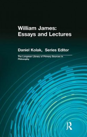 Książka William James: Essays and Lectures William James