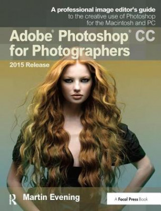 Kniha Adobe Photoshop CC for Photographers 2015 Release Martin Evening