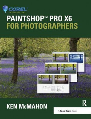 Книга PaintShop Pro X6 for Photographers Ken McMahon