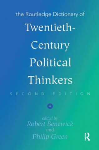 Könyv Routledge Dictionary of Twentieth-Century Political Thinkers 