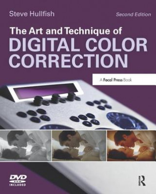 Книга Art and Technique of Digital Color Correction Steve Hullfish