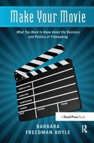 Книга Make Your Movie Barbara Freedman Doyle