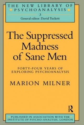 Kniha Suppressed Madness of Sane Men Marion Milner